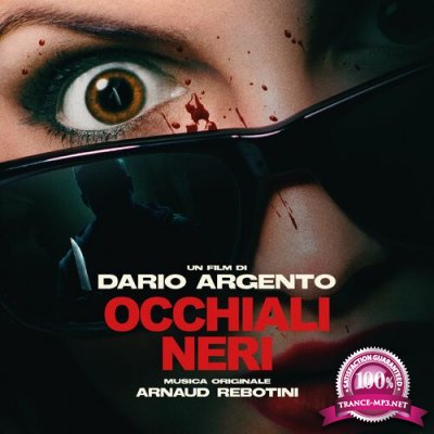 Arnaud Rebotini - Occhiali Neri (Dario Argento''s Dark Glasses Original Soundtrack) (2022)