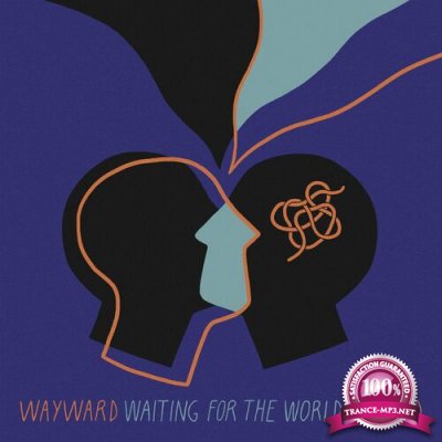 Wayward - Waiting For The World Remixed (2022)