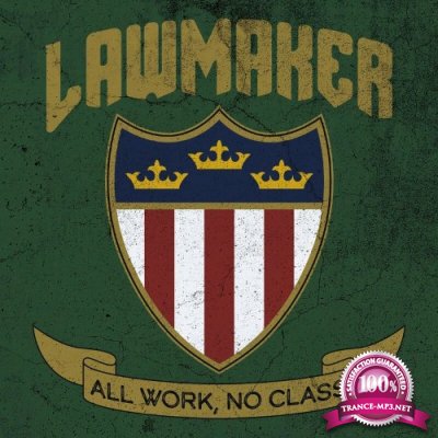 Lawmaker - All Work, No Class (2022)