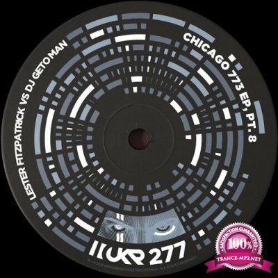 Lester Fitzpatrick & DJ Geto Man - Chicago 773 Ep Part 8 (2022)