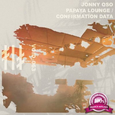 Jonny Oso - Papaya Lounge/Confirmation Data (2022)