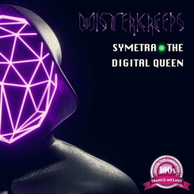 Misterkreeps - Symetra the Digital Queen (2022)