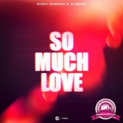 Nicky Romero & Almero - So Much Love (2022)
