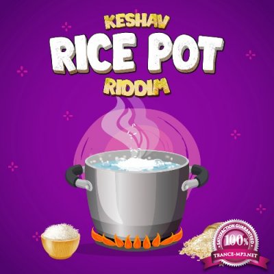 Keshav - Rice Pot Riddim (2022)