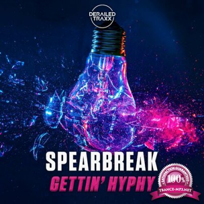 Spearbreak - Gettin' Hyphy (2022)