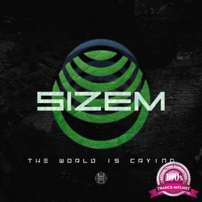 Sizem - The World Is Crying (Extended Mix) (2022)