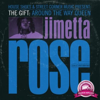 Jimetta Rose - The Gift: Around The Way Queen (2022)