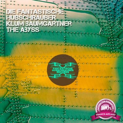 Die Fantastische Hubschrauber & Klum Baumgartner - The Abyss (2022)