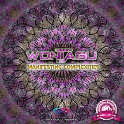 Wontagu - Manifesting Complexities (2022)