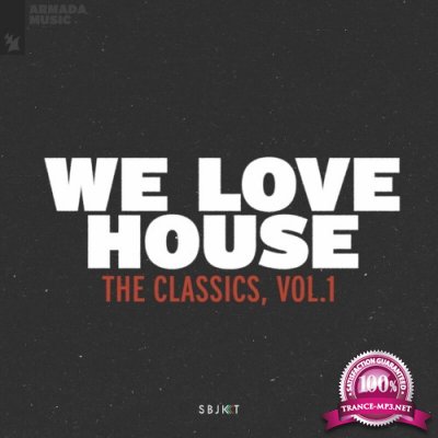 We Love House - The Classics, Vol. 1 (2022)