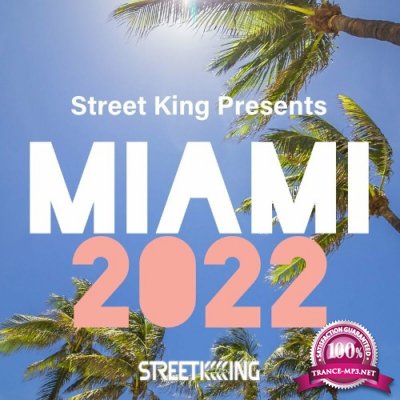 Street King Presents Miami 2022 (2022)