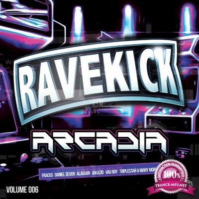 Ravekick 006 - Arcadia (2022)