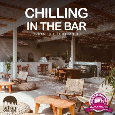 Chilling in the Bar: Urban Chillout Music (2022)