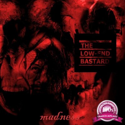 The Low-End Bastard - Madness (2022)