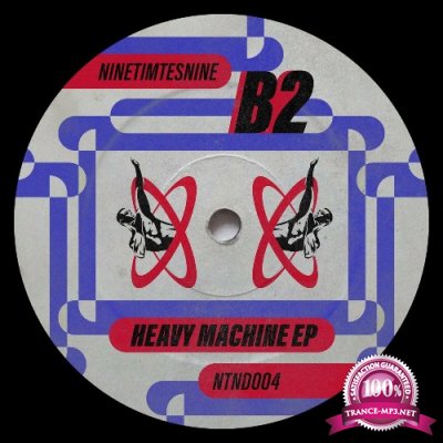 B2 - Heavy Machine (2022)