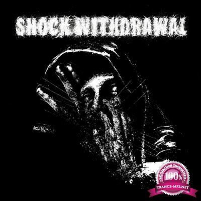 Shock Withdrawal - Shock Withdrawal (2022)