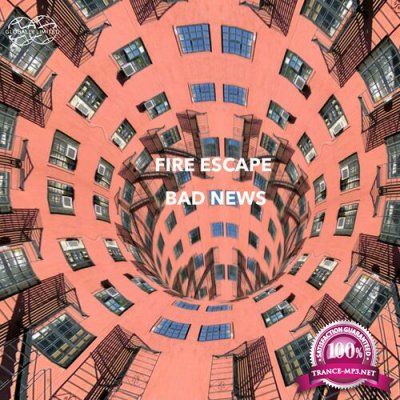 Fire Escape - Bad News (2022)