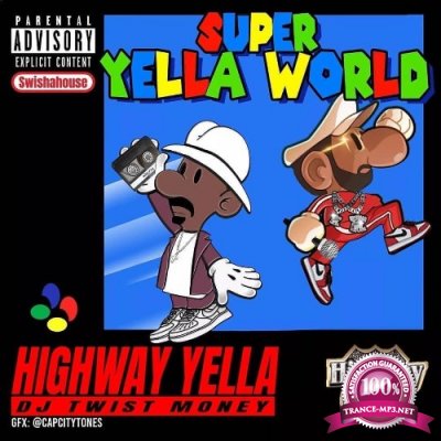 Highway Yella - Super Yella World (2022)