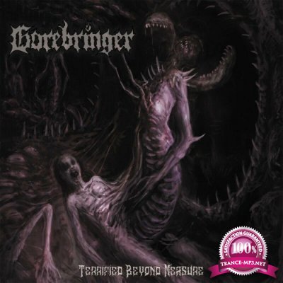 Gorebringer - Terrified Beyond Measure (2022)