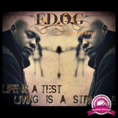 F.D.O.G. - Life Is A Test Living Is A Struggle (2022)