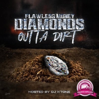 Flawless Money - Diamonds Outta Dirt (2022)
