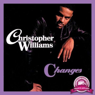 Christopher Williams - Changes (Expanded Edition) (2022)