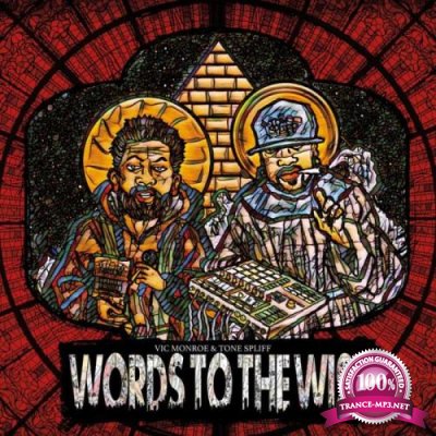 Vic Monroe & Tone Spliff - Words To The Wise (2022)