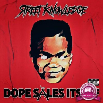 Street Knowledge - Dope Sales Itself (2022)