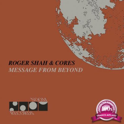 Roger Shah & Cores - Message from Beyond (2022)
