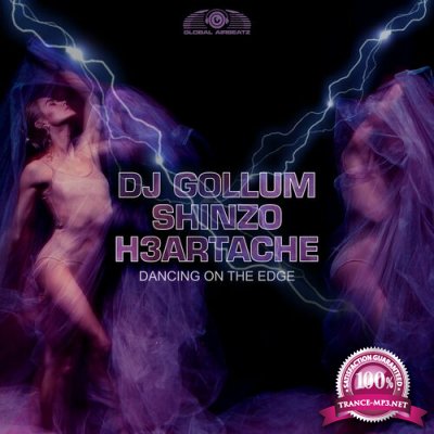 Dj Gollum & Shinzo & H3ARTACHE - Dancing on the Edge (Incl. Extended Mix) (2022)