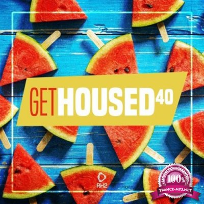 Get Housed, Vol. 40 (2022)