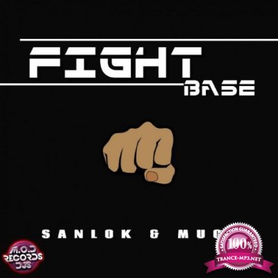 Mugi & DJ Sanlok - Fight Base (2022)