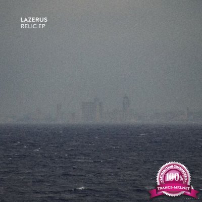 Lazerus - Relic EP (2022)