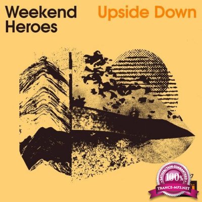 Weekend Heroes - Upside Down (2022)
