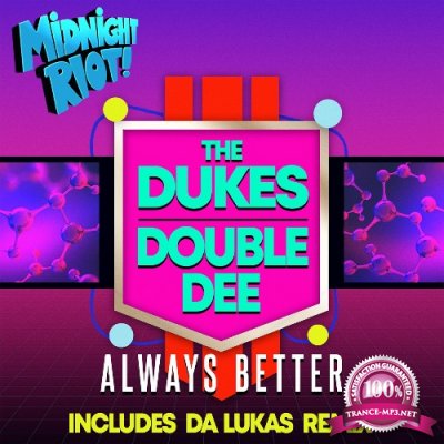 The Dukes & Double Dee - Always Better (2022)