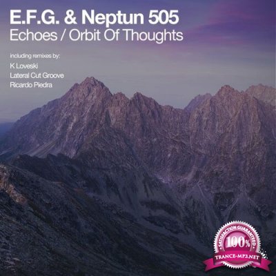 E.F.G. & Neptun 505 - Echoes / Orbit of Thoughts (2022)