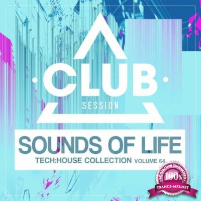 Sounds of Life: Tech House Collection, Vol. 64 (2022)