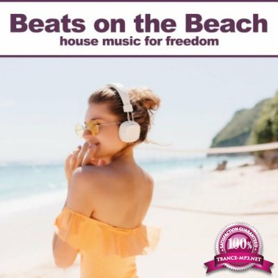 Beats on the Beach (House Music for Freedom) (2022)