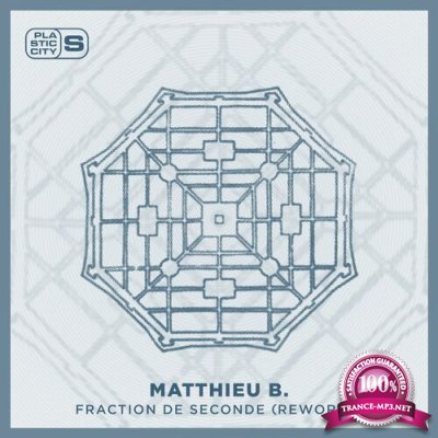 Matthieu B. - Fraction de Seconde (Reworks) (2022)