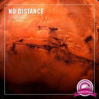 No Distance - Diamonds / Eclipse (2022)