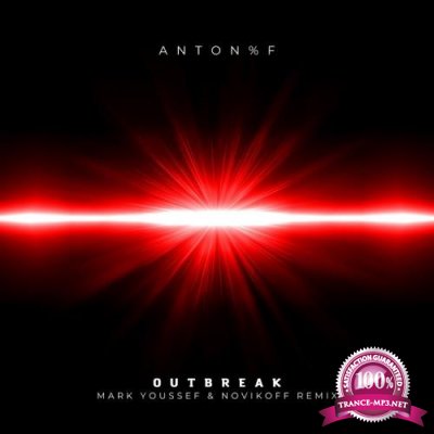 ANTON_F - Outbreak (Mark Youssef and Novikoff Remix) (2022)