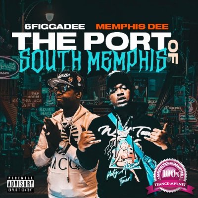 6figgadee - The Port Of South Memphis (2022)