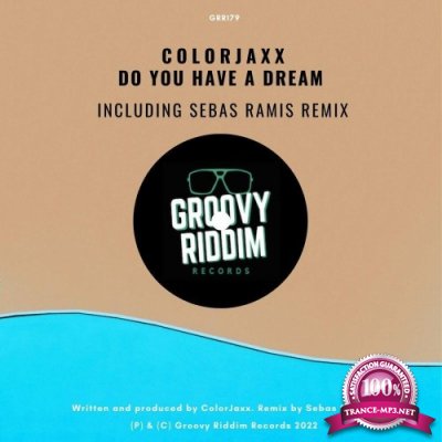 ColorJaxx - Do You Have A Dream (2022)