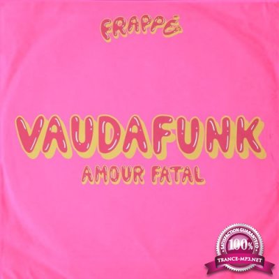 Vaudafunk - Amour fatal (2022)