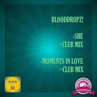 BloodDropz! - She / Moments In Love (2022)