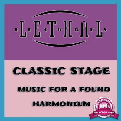 Classic Stage - Music for a Found Harmonium (2022)