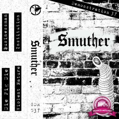 Smuther - Demonstration 37 (2022)