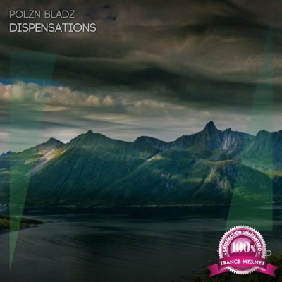 Polzn Bladz - Dispensations (2022)