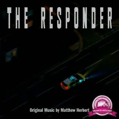Matthew Herbert - The Responder (Music from the Original TV Series) (2022)