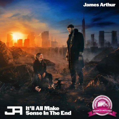 James Arthur - It'll All Make Sense In The End (Deluxe) (2022)
